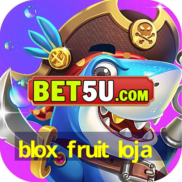 blox fruit loja